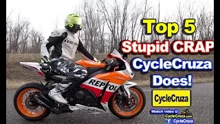 Top 5 Stupid Things CycleCruza Does | MotoVlog