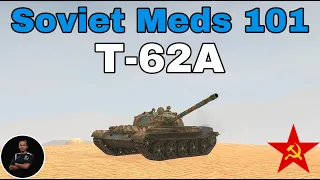 Soviet Meds 101 (T-62A) WoT Blitz