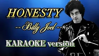 HONESTY - Billy Joel(KARAOKE version)