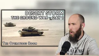 South African Reacts to Desert Storm The Ground War Day 1