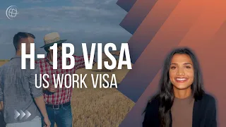 How to Get an H-1B Work Visa in the US