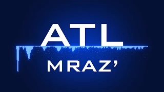 ATL - MRAZ' [Поэзия рэпа]