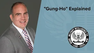 "Gung-Ho" Explained