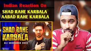 Indian Reaction On Shad Rahe Karbala | Ali Shanawar | Nohay Reaction | Nohay 2020 | 1442 |
