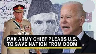 3833 -Pak Army Chief’s desperate bid to secure IMF loan; ‘Begs’ U S  to save cash strapped economy