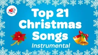 Top 21 Popular Christmas Music Instrumental Songs & Carols Playlist