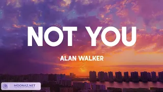 Not You - Alan Walker (Lyrics) Lewis Capaldi, Alec Benjamin,... Mix