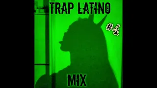 LO MEJOR DEL TRAP LATINO MIX #4