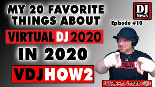 My 20 Favorite Things About Virtual DJ 2020 in 2020 - VDJHow2 e/10