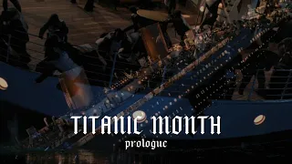 TITANIC | The Final Plunge | Titanic Month Prologue (Intro)