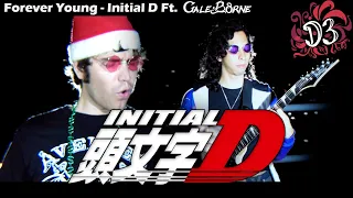 Forever Young - Initial D [Cover] || Dinnick the 3rd Ft. Galeborne