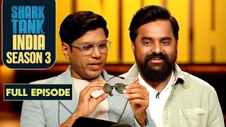 Shark Peyush ने 'Intense Focus' के Glasses को कहा "Good!" | Shark Tank India S3 | Full Episode