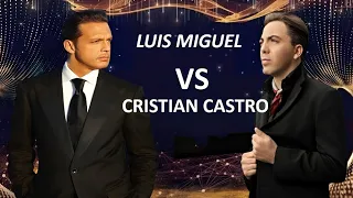 Luis Miguel VS Cristian Castro (Un Mano a Mano)