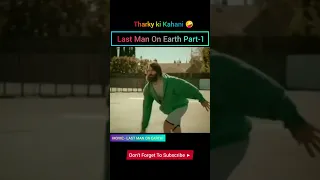 Last Man On Earth Part 1⚡ | Tharky ki Kahani | last man on earth explained in short -#movie #shorts