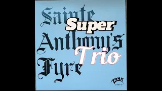 Sainte Anthonys Fyre - S/T  (FULL LP) (US Acid Rock, Psychedelic Rock, Blues Rock)