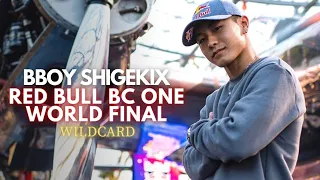 BBOY SHIGEKIX 🇯🇵 | Red Bull BC One World Final 2021 Wildcard