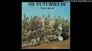 OS FUTURISTAS - Com Alegria