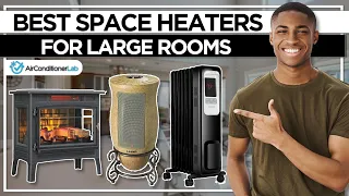 8 Best Space Heaters For Large Rooms