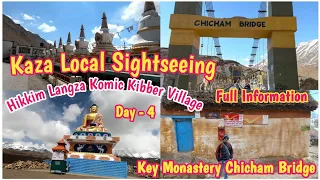 kaza Sightseeing |Hikkim Langza Kibber Komic Village| Traveling 2 day|Key Monastery| Chicham Bridge|