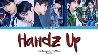 BOY STORY - HANDZ UP  lyrics color coded [Chin/Pin/Ina] - Terjemahan indo