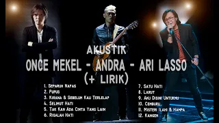 ONCE MEKEL - ARI LASSO - ANDRA || LAGU DEWA 19 || Akustik/Unplugged Version (+ LIRIK)