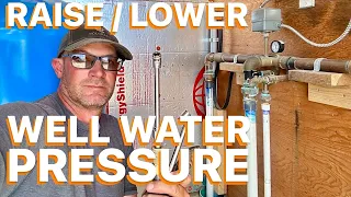 💧Adjust your Well Water Pressure Up or Down