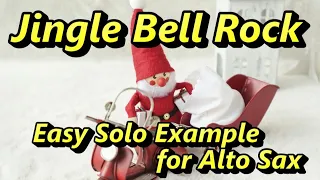 Jingle Bell Rock  - Easy Solo Example for Alto Sax