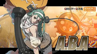 GUILTY GEAR -STRIVE- シーズンパス3 第三弾プレイアブルキャラクター『A.B.A』トレーラー