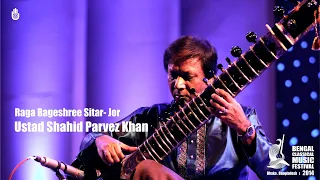 Raga Rageshree I  Sitar- Jor  I  Ustad Shahid Parvez Khan  I  Live at BCMF 2014