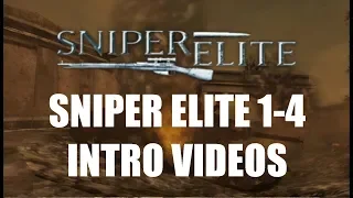 Sniper Elite 1-4 Intros