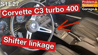 Corvette c3 auto transmission (shifter linkage adjustment) Turbo 400 shifter linkages