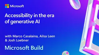 Accessibility in the era of generative AI | BRK140