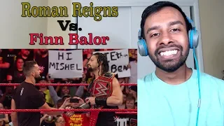 Roman Reigns to defend the Universal Title against Finn Bálor: Raw, Aug. 20, 2018(REACTION)