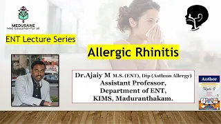 ALLERGIC RHINITIS | Otorhinolaryngology | Dr.Ajaiy M.S (ENT) | MEDUSANE.