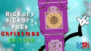 Hickory Dickory Dock - Christmas Edition - Kids Songs/Nursery Rhymes