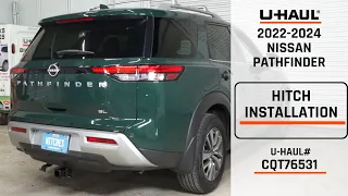 2022-2024 Nissan Pathfinder | U-Haul Trailer Hitch Installation | CQT76531