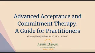 Advanced Acceptance and Commitment Therapy: A Guide for Practitioners