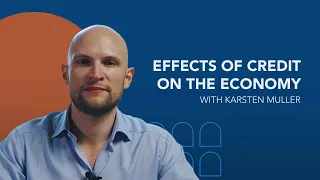 How Credit affects the Economy (Karsten Müller) - #FBFPills