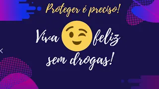 Proteger é preciso! (Drogas)