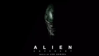 Alien Covenant: Official Motion Picture Soundtrack (#21: Terraforming Bay)