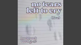 No Tears Left To Cry (Live)