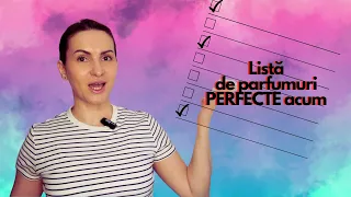 Lista de parfumuri PERFECTE acum