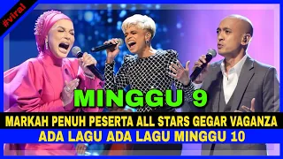 Ada Lagu Ada Lagi MINGGU 10 & SENARAI PENUH MARKAH Peserta ALL STARS GEGAR VAGANZA MINGGU 9