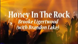 Honey in the Rock - Brooke Ligertwood (with Brandon Lake) (Live Video)