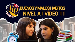 Short film | A1 level | Episode 11: "Buenos y malos hábitos"