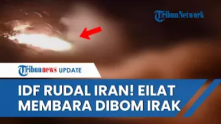 Seusai Serang Iran, Pelabuhan Eilat Israel Membara Dirudal Irak! Balas Aksi 'Tak Terpuji' Zionis