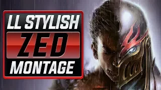 LL Stylish "Zed Main" Montage (Best Zed Plays) | League Of Legends