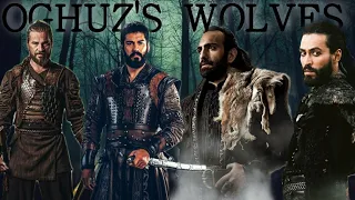 OGHUZ'S WOLVES -EDIT | ERTUĞRUL × OSMAN ×MELİKŞAH × SENCER