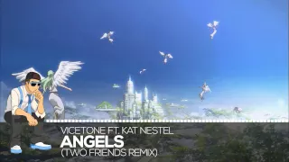 【Future House】Vicetone ft. Kat Nestel - Angels (Two Friends Remix)