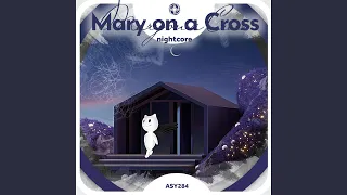 Mary On A Cross - Nightcore